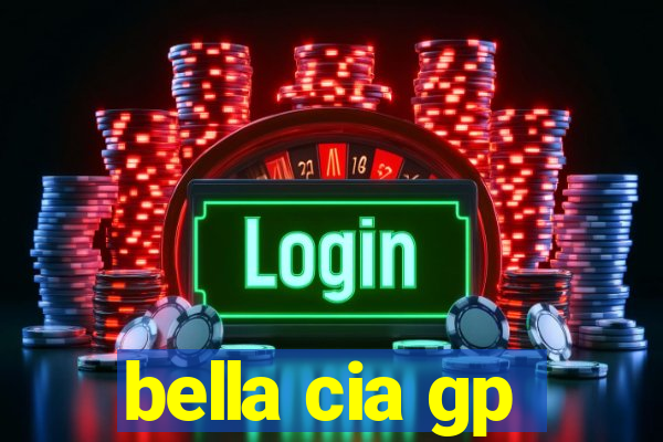 bella cia gp